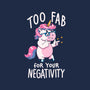 Too Fab For Your Negativity-Unisex-Basic-Tee-koalastudio