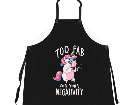 Too Fab For Your Negativity