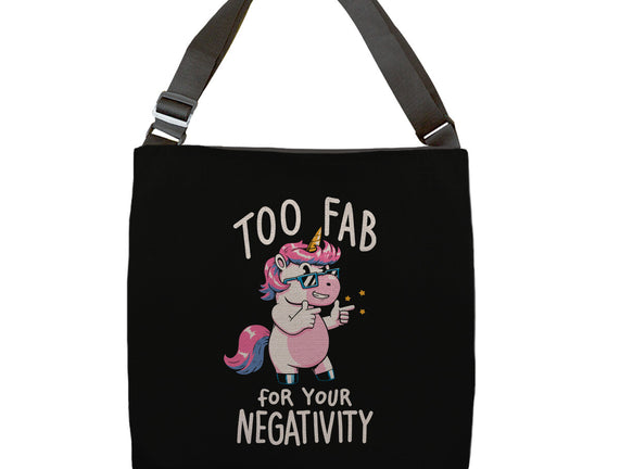 Too Fab For Your Negativity