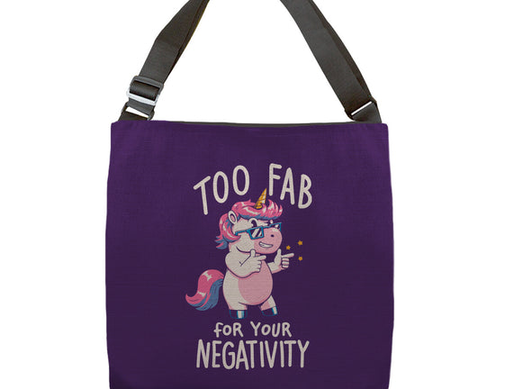 Too Fab For Your Negativity