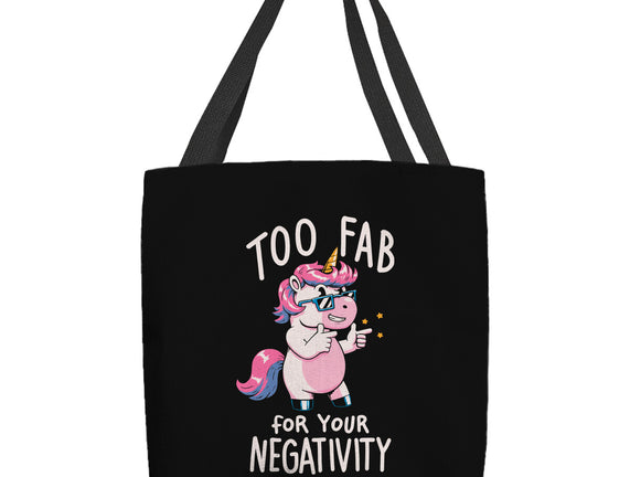 Too Fab For Your Negativity