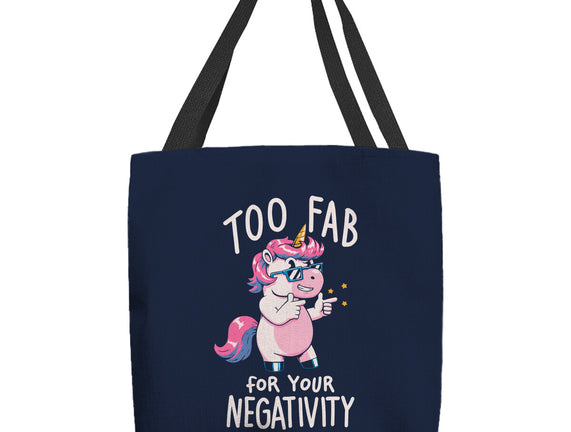 Too Fab For Your Negativity