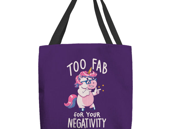 Too Fab For Your Negativity