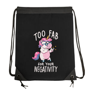 Too Fab For Your Negativity