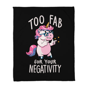 Too Fab For Your Negativity