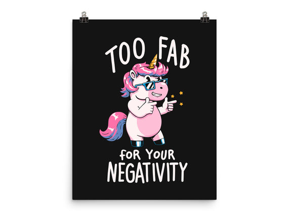 Too Fab For Your Negativity