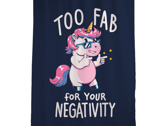 Too Fab For Your Negativity