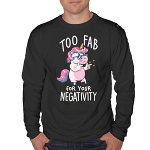 Too Fab For Your Negativity