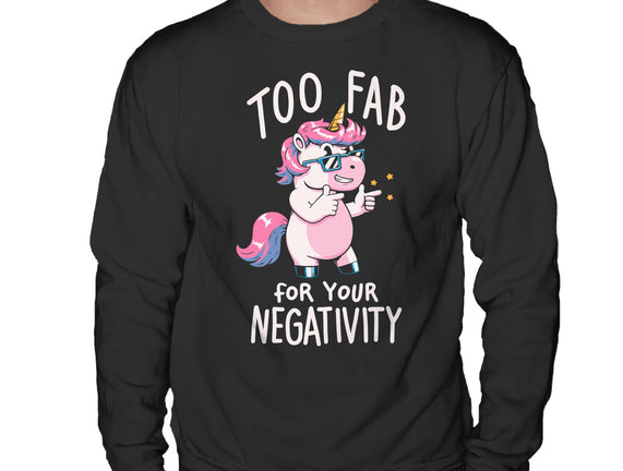 Too Fab For Your Negativity