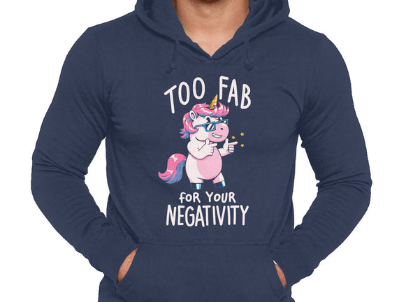 Too Fab For Your Negativity