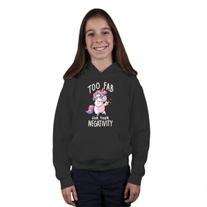 Too Fab For Your Negativity