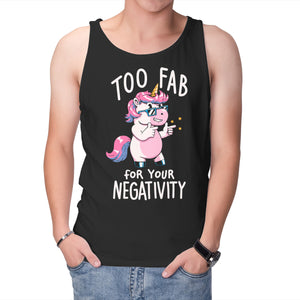 Too Fab For Your Negativity