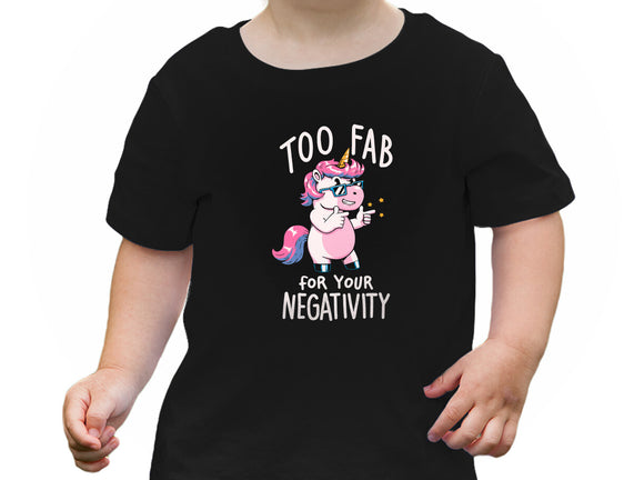 Too Fab For Your Negativity