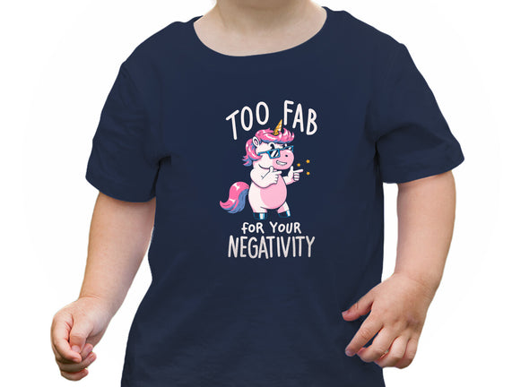 Too Fab For Your Negativity