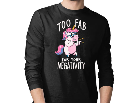 Too Fab For Your Negativity