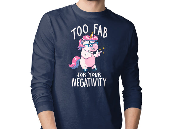 Too Fab For Your Negativity