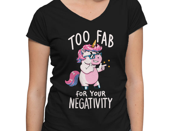 Too Fab For Your Negativity