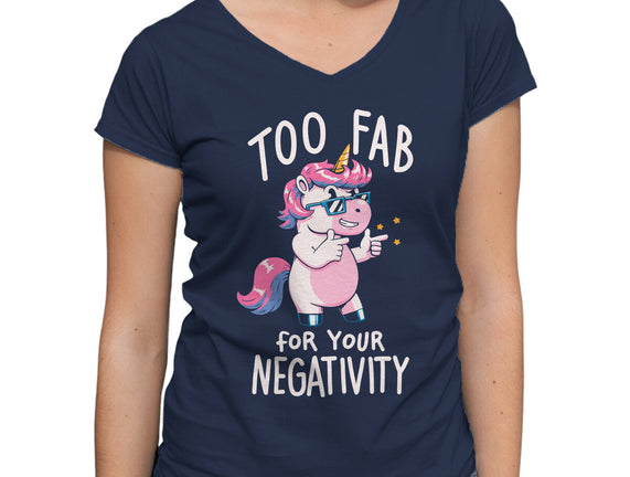 Too Fab For Your Negativity