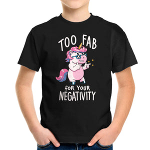 Too Fab For Your Negativity