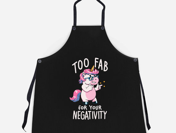 Too Fab For Your Negativity
