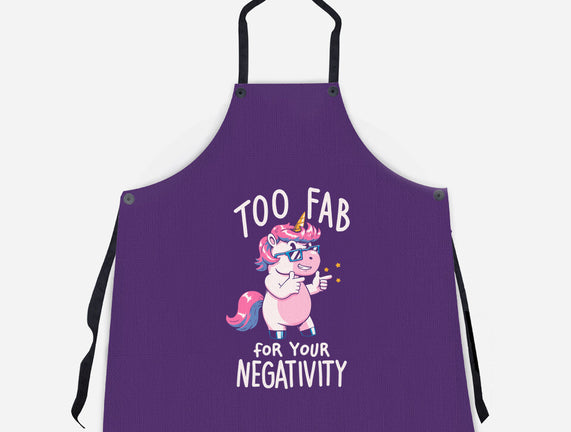 Too Fab For Your Negativity