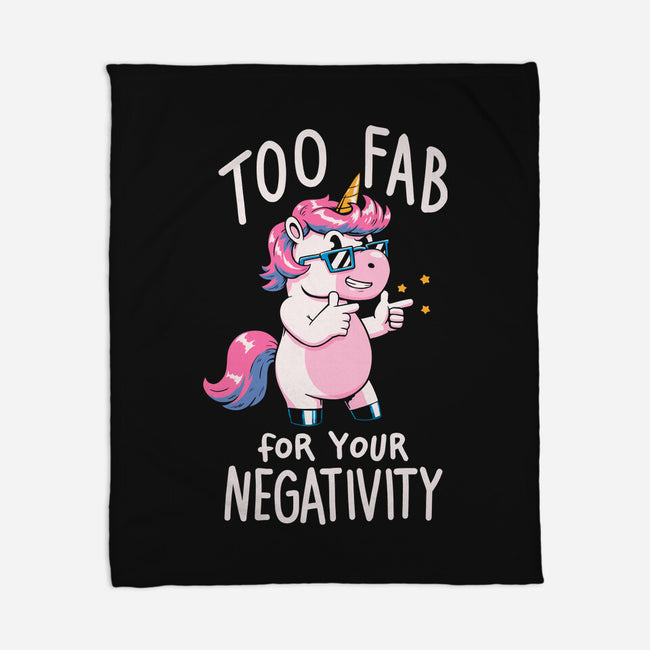 Too Fab For Your Negativity-None-Fleece-Blanket-koalastudio