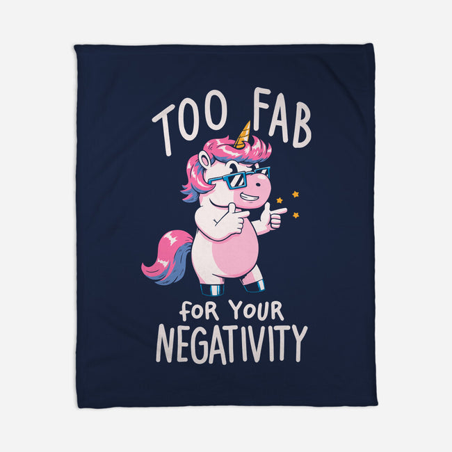 Too Fab For Your Negativity-None-Fleece-Blanket-koalastudio