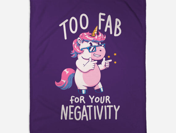 Too Fab For Your Negativity