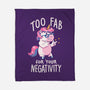 Too Fab For Your Negativity-None-Fleece-Blanket-koalastudio