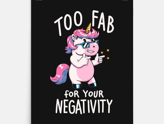 Too Fab For Your Negativity