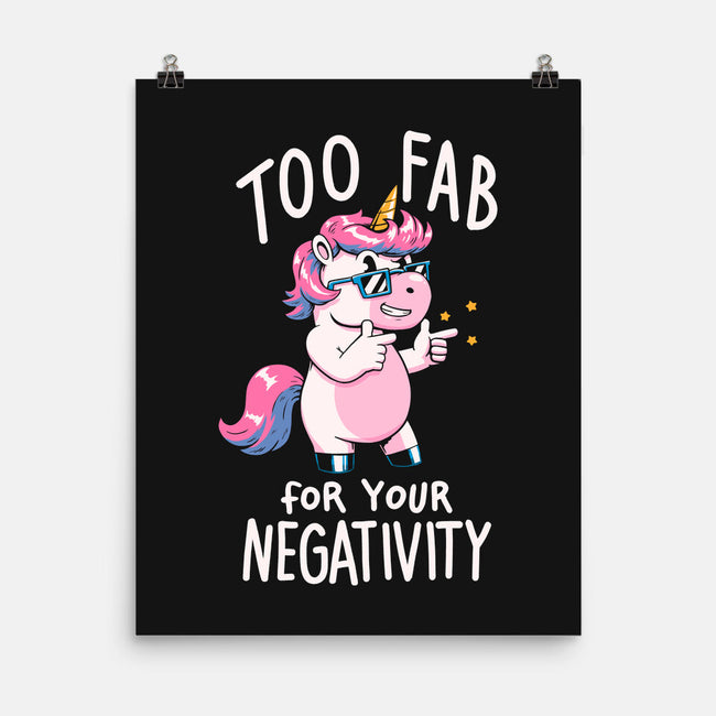 Too Fab For Your Negativity-None-Matte-Poster-koalastudio
