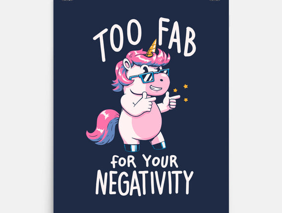 Too Fab For Your Negativity