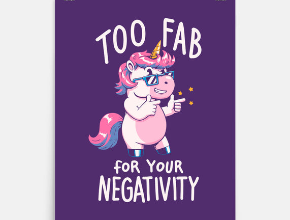 Too Fab For Your Negativity