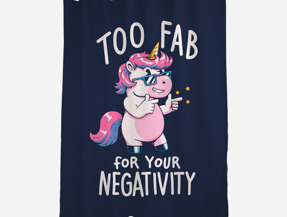 Too Fab For Your Negativity
