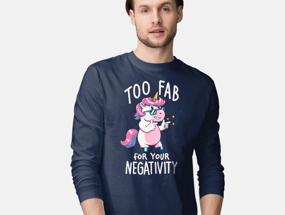 Too Fab For Your Negativity