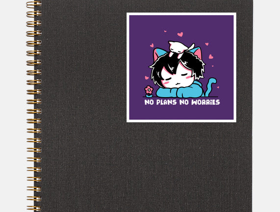 No Plans No Worries
