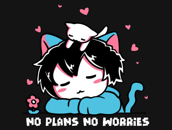 No Plans No Worries