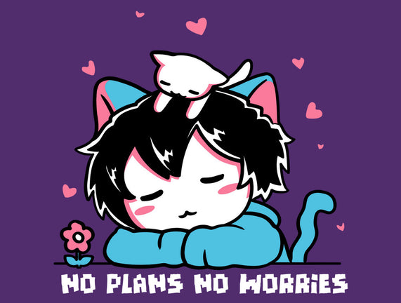 No Plans No Worries