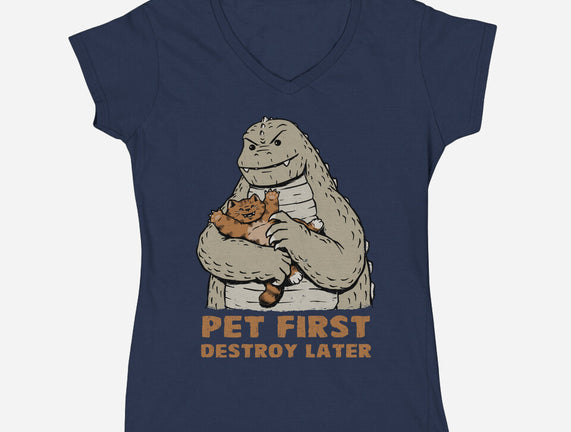 Pet First Destroy Later