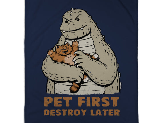 Pet First Destroy Later