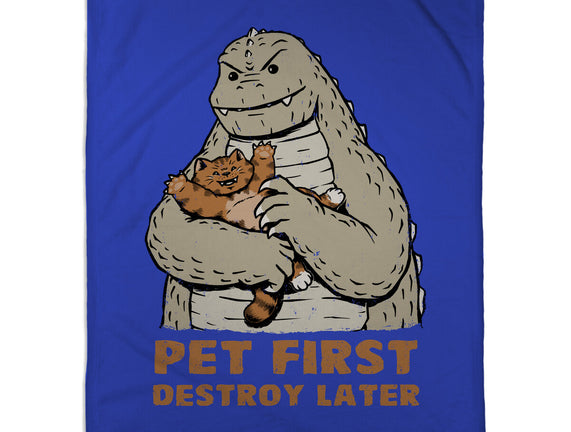 Pet First Destroy Later