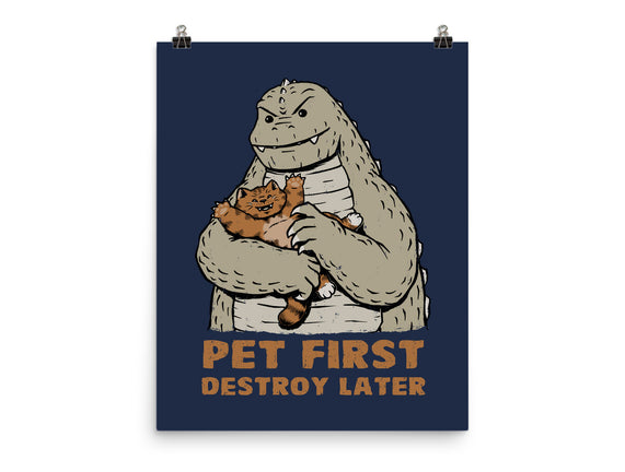Pet First Destroy Later