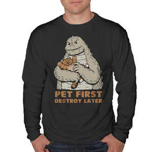 Pet First Destroy Later