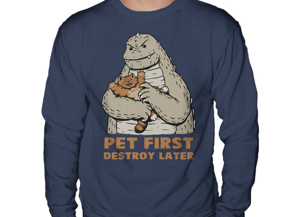 Pet First Destroy Later