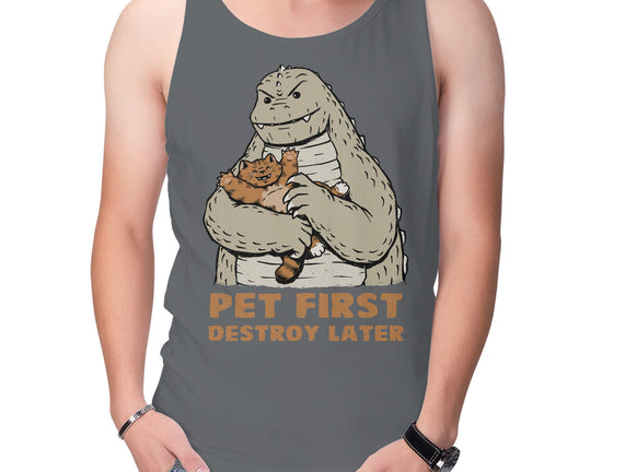 Pet First Destroy Later