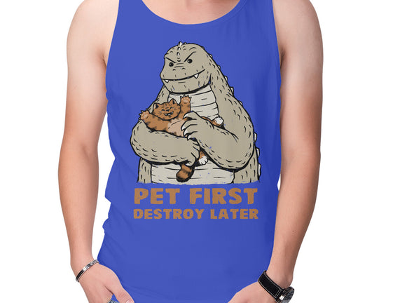 Pet First Destroy Later