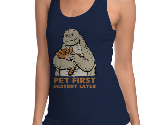 Pet First Destroy Later