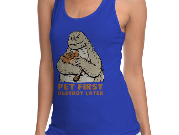 Pet First Destroy Later