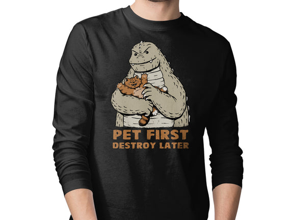 Pet First Destroy Later