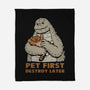 Pet First Destroy Later-None-Fleece-Blanket-pigboom